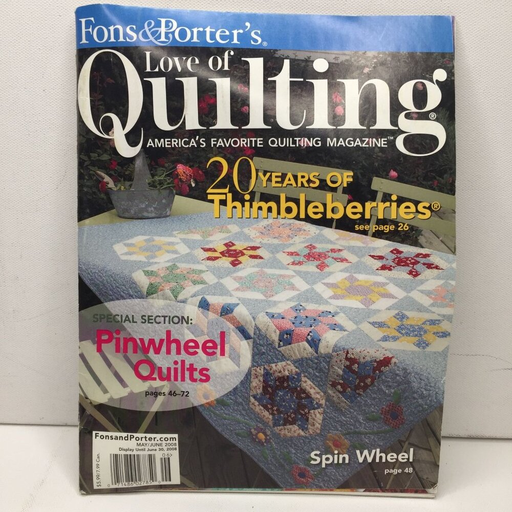 Fons & Porters Love of Quilting Magazine May June 2008 Thimbleberries Spin Wheel